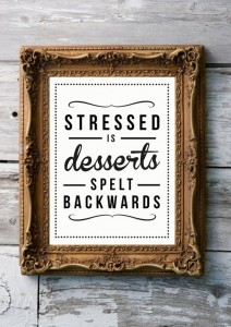 Stressed is desserts spelled backwards